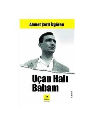 İzgören Yayınları Uçan Halı Babam