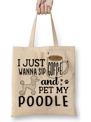 Toyaso I Just Wanna Sip Coffee And Pet My Poodle Bez Çanta