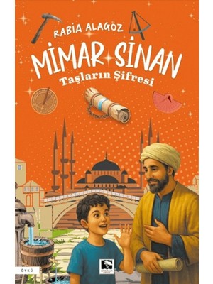 Çınaraltı Yayınları Mimar Sinan - Taşların Şifresi
