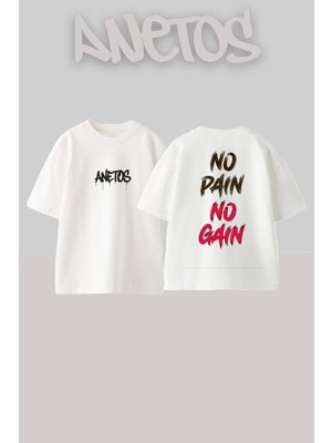 Anetos No Pain No Gain Tasarım Sırt Baskılı Pamuk Beyaz Oversize T-Shirt