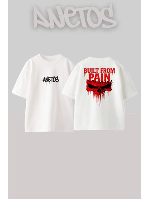 Anetos Buıld From Paın Tasarım Sırt Baskılı Pamuk Beyaz Oversize T-Shirt