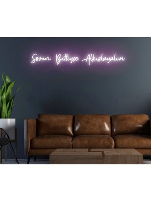 Şovun Bittiyse Alkışlayalım Yazılı Neon Tabela