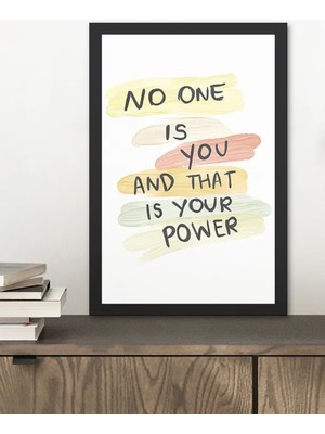 AR AJANS KANVAS TABLO 'no One Is You And That Is Your Power' Yazılı Çerçeve Görünümlü Tasarım Mdf Tablo