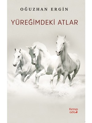 Kırmızı Ada Yayınları Yüreğimdeki Atlar