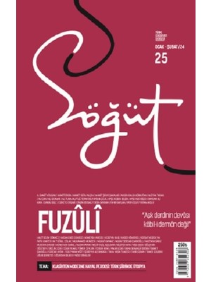 Ötüken Neşriyat Söğüt - Türk Edebiyatı Dergisi Sayı 25 / Ocak - Şubat 2024