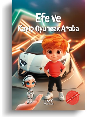 UMY Yayınları Efe ve Kayıp Oyuncak Araba - Kaybolan Şeyler Ajansı - Çocuk Kitabı