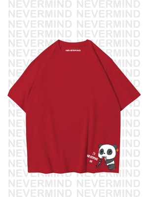 Nevermind Unisex Kadın Erkek Nevermınd Panda Özel Tasarım Baskılı  Oversize Tshirt