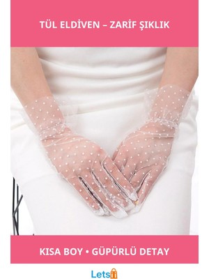 Letsii Kısa Boy Güpürlü Beyaz Puantiyeli Tül Eldiven