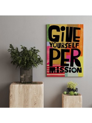 Hd Dijital Baskı Dikey Kanvas Tablo Give Yourself Çok Renkli Yazılı 260 Ofis Salon Dekoru