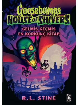 X-Libris Goosebumps 6 -Gelmiş Geçmiş En Korkunç Kitap