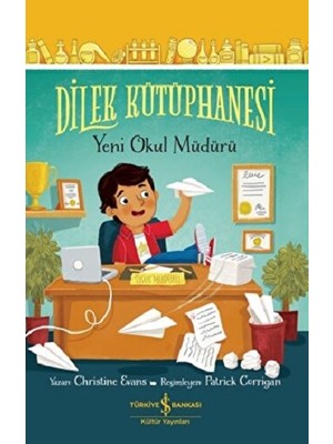 İş Bankası Kültür Yayınları Dilek Kütüphanesi - Yeni Okul Müdürü
