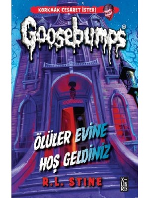 X-Libris Goosebumps 1 - Ölüler Evine Hoş Geldiniz
