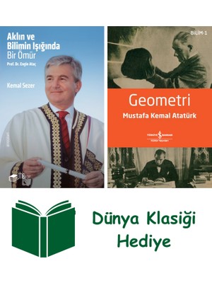 The Kitap Aklın ve Bilimin Işığında Bir Ömür Prof. Dr. Engin Ataç + Geometri + Dünya Klasiği Hediye