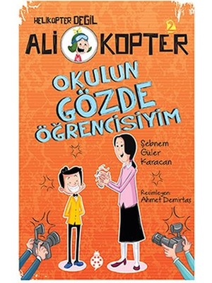 Kategori Yayıncılık Ali Kopter 2 - Okulun Gözde Öğrencisiyim