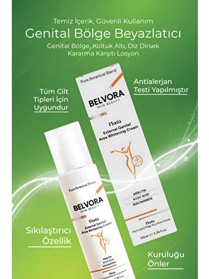 Belvora Dış Genital Bölge Beyazlatıcı Krem 100 ml Tüm Cilt Tipleri İçin Uygun Sıkılaştırıcı Özellik