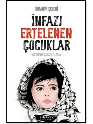 Kategori Yayıncılık Infazı Ertelenen Çocuklar