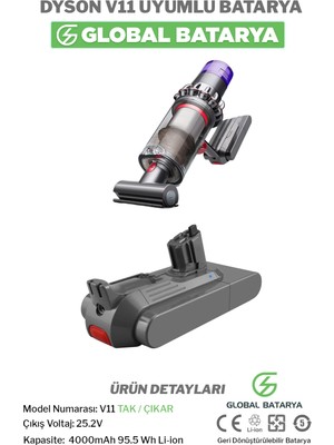 Global Batarya Dyson V11 Uyumlu Dikey Süpürge Bataryası 4000MAH 25.2V Li-Ion Pil (Tak Çıkar Model)