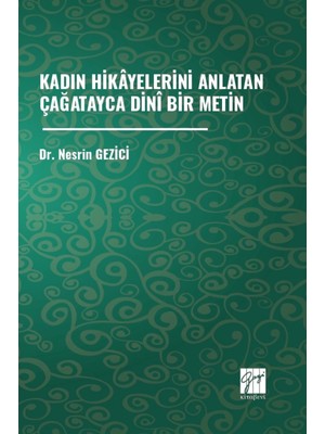 Gazi Kitabevi Kadın Hikayelerini Anlatan Çağatayca Dini Bir Metin