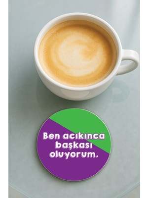 Nurdic Yuvarlak Pleksi Bardak Altlığı Baskı Desenli Tekli Ben Acıkınca