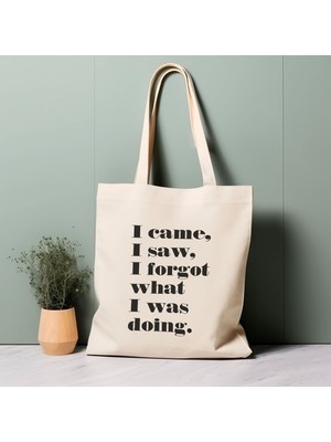 Ninastore %100 Pamuklu Tote Çanta, Geldim Gördüm Ne Yaptığımı Unuttum, Çevre Dostu Alışveriş Çantası, Ömürlük Çanta, Alıntı