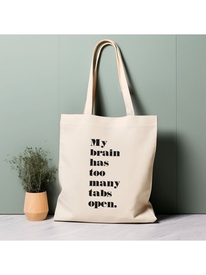 Ninastore %100 Pamuklu Tote Çanta, Beynimde Çok Fazla Sekme Açık, Çevre Dostu Alışveriş Çantası, Ömür Boyu Çanta, Alıntı