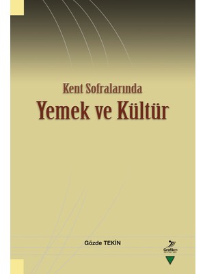 Grafiker Yayınları Kent Sofralarında Yemek ve Kültür