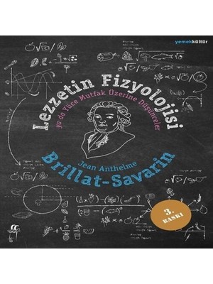 Lezzetin Fizyolojisi Ya Da Yüce Mutfak Üzerine Düşünceler