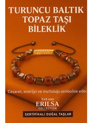 Erilsa Sertifikalı Turuncu Baltık Topaz Doğal Taş Bileklik - 8x8 mm Cesaret Mutluluk ve Enerji Taşı