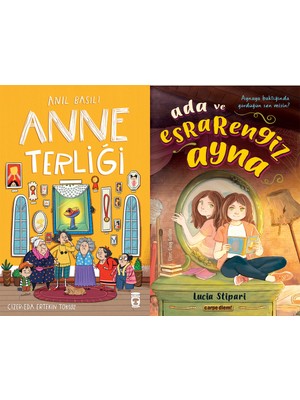 Timaş Çocuk Anne Terliği (Anıl Basılı) ve Ada ve Esrarengiz Ayna (Lucia Stipari)