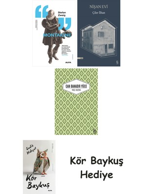 Alfa Yayınları Montaigne + Nişan Evi + Yaslı Mızıka + Kör Baykuş