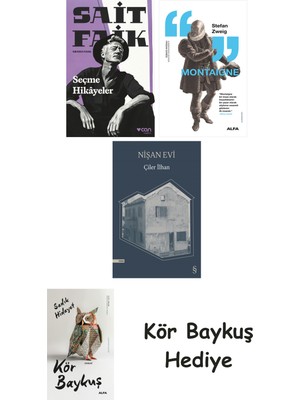 Alfa Yayınları Seçme Hikâyeler + Montaigne + Nişan Evi + Kör Baykuş