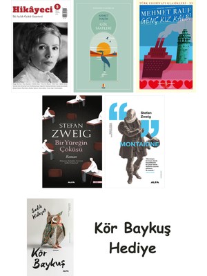 Alfa Yayınları Hikayeci - 5 + Göl Saatleri + Genç Kız Kalbi + Bir Yüreğin Çöküşü + Montaigne + Kör Baykuş