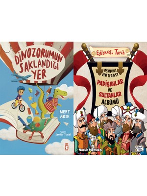 Timaş Çocuk Dinozorumun Saklandığı Yer (Mert Arık) ve Padişahlar ve Sultanlar Albümü