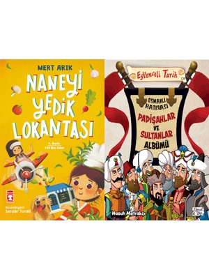 Timaş Çocuk Naneyi Yedik Lokantası (Mert Arık) ve Padişahlar ve Sultanlar Albümü