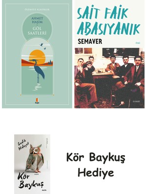 Alfa Yayınları Göl Saatleri + Semaver + Kör Baykuş