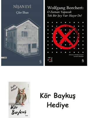 Alfa Yayınları Nişan Evi + Everest Açıkhava 43 - O Zaman Yapacak Tek Bir Şey Var Hayır De! + Kör Baykuş