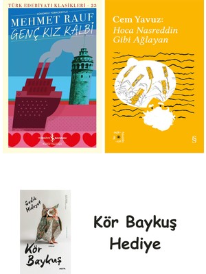 Alfa Yayınları Genç Kız Kalbi + Everest Açıkhava 38 - Hoca Nasreddin Gibi Ağlayan + Kör Baykuş