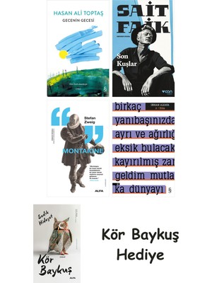Alfa Yayınları Gecenin Gecesi + Son Kuşlar + Montaigne + A ! Etika + Kör Baykuş