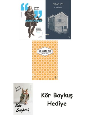 Alfa Yayınları Montaigne + Nişan Evi + Unuttum Dünya + Kör Baykuş