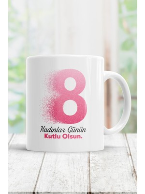 8 Mart Kadınlar Günü Kupa Bardak