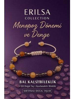 Erilsa Sertifikalı Menopoz Dönemi Destek Bilekliği -  Bal Kalsit Terahertz Taşı Duygusal Hormonal Denge