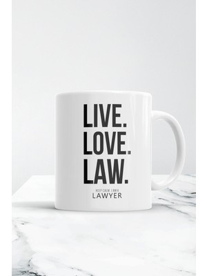 Live Love Law Avukat Kupa Bardak