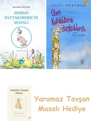 Everest Yayınları Jemima Paytakördek'in Masalı + Sivri Kulaklıların Başkaldırısı + Yaramaz Tavşan Masalı
