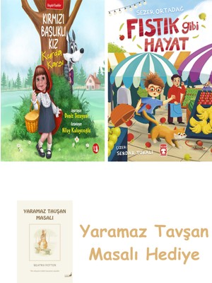 Everest Yayınları Kırmızı Başlıklı Kız Kurda Karşı + Fıstık Gibi Hayat + Yaramaz Tavşan Masalı
