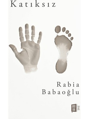 Mona Kitap Katıksız Rabia Babaoğlu Ciltsiz 112 Sayfa Anlatılarla Dolu Eser
