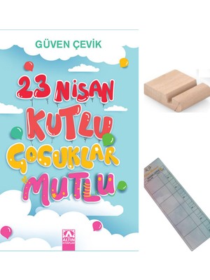 Altın Kitaplar 23 Nisan Kutlu Çocuklar Mutlu / Güven Çevik /  / 3. Sınıf /8-9 Yaş Hikaye+Tablet Tutucu+Takip Ayraı
