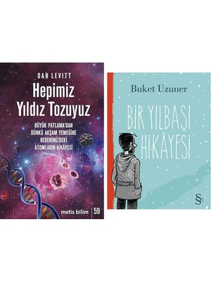 Everest Yayınları Hepimiz Yıldız Tozuyuz - Büyük Patlama'dan Dünkü Akşam Yemeğine Bedenimizdeki Atomların Hikayesi + Bir Yılbaşı Hikayesi