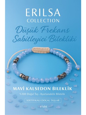 Erilsa Sertifikalı Düşük Frekans Sabitleyici Bileklik - Mavi Kalsedon Terahertz Doğal Taş 4mm