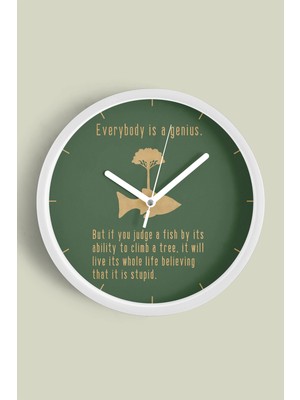' Everybody Is A Genius '' Yazıllı Modern Tasarım Duvar Saati - 30CM - Önü Camlı Beyaz Kasa