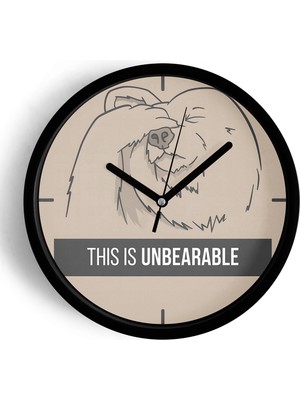 JHAAR ' This Is Unbearable'' Yazıllı Modern Tasarım Duvar Saati - 42CM - Önü Camlı Siyah Kasa